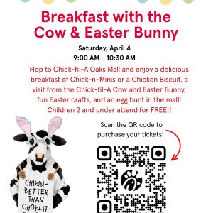 Chick-fil-A Oaks Mall Breakfast with the Cow and Easter Bunny