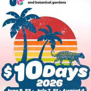 Jacksonville Zoo and Botanical Gardens﻿ Ten Dollar Days