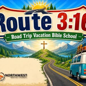Northwest Baptist Church VBS