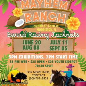 Mayhem Ranch Barrel Racing Jackpot Summer Series