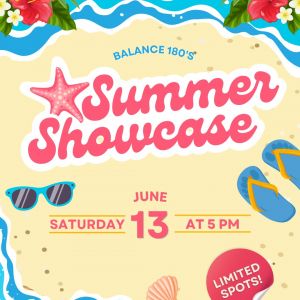 Balance 180 Summer Showcase