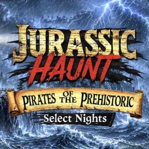 Dinosaur World Jurassic Haunt: Pirates of the Prehistoric