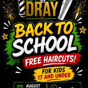 Cutz by Dray: Back to School Free Haircuts